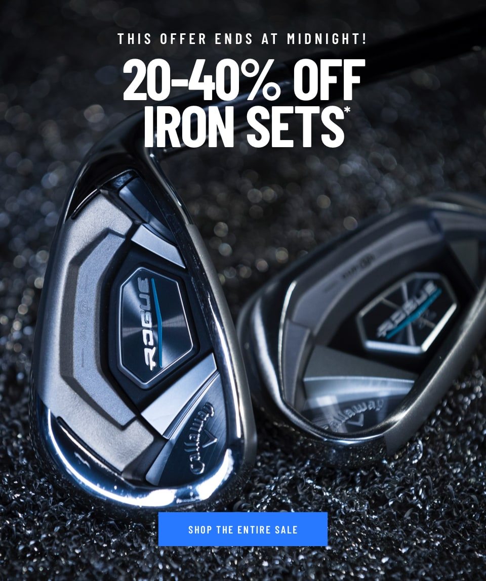 Our Biggest Iron Set Sale: 20-40% Off Iron Sets. Shop Now!