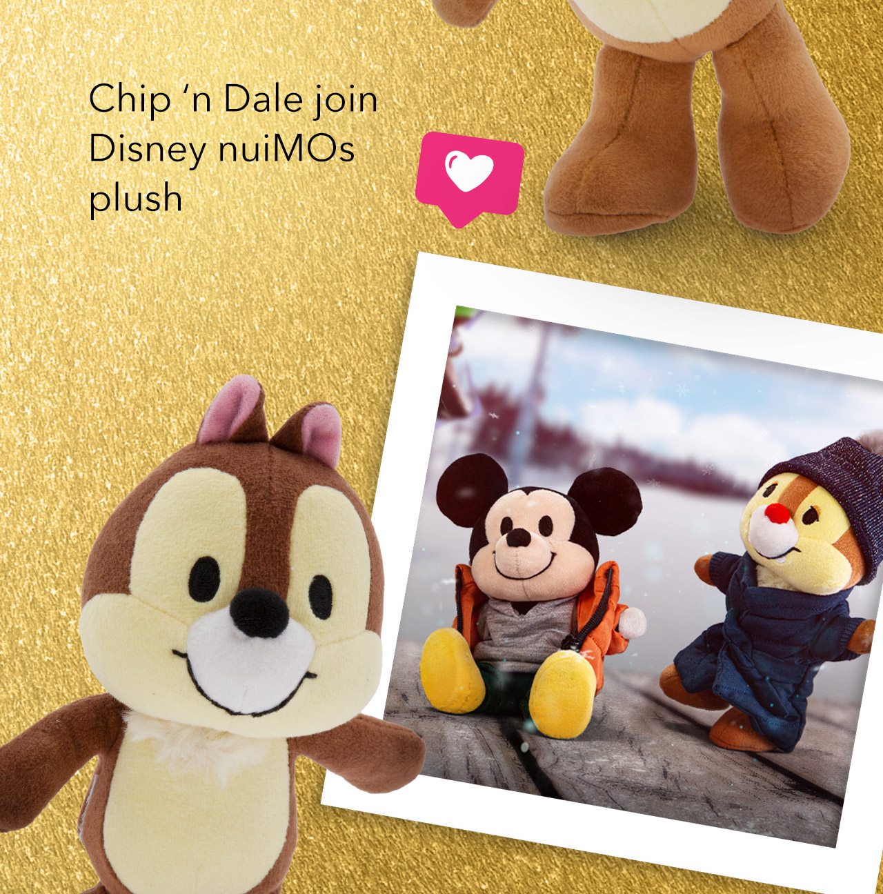 Chip n Dale join Disney nuiMOs plush | Shop Now