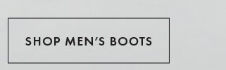 SHOP MEN'S BOOTS