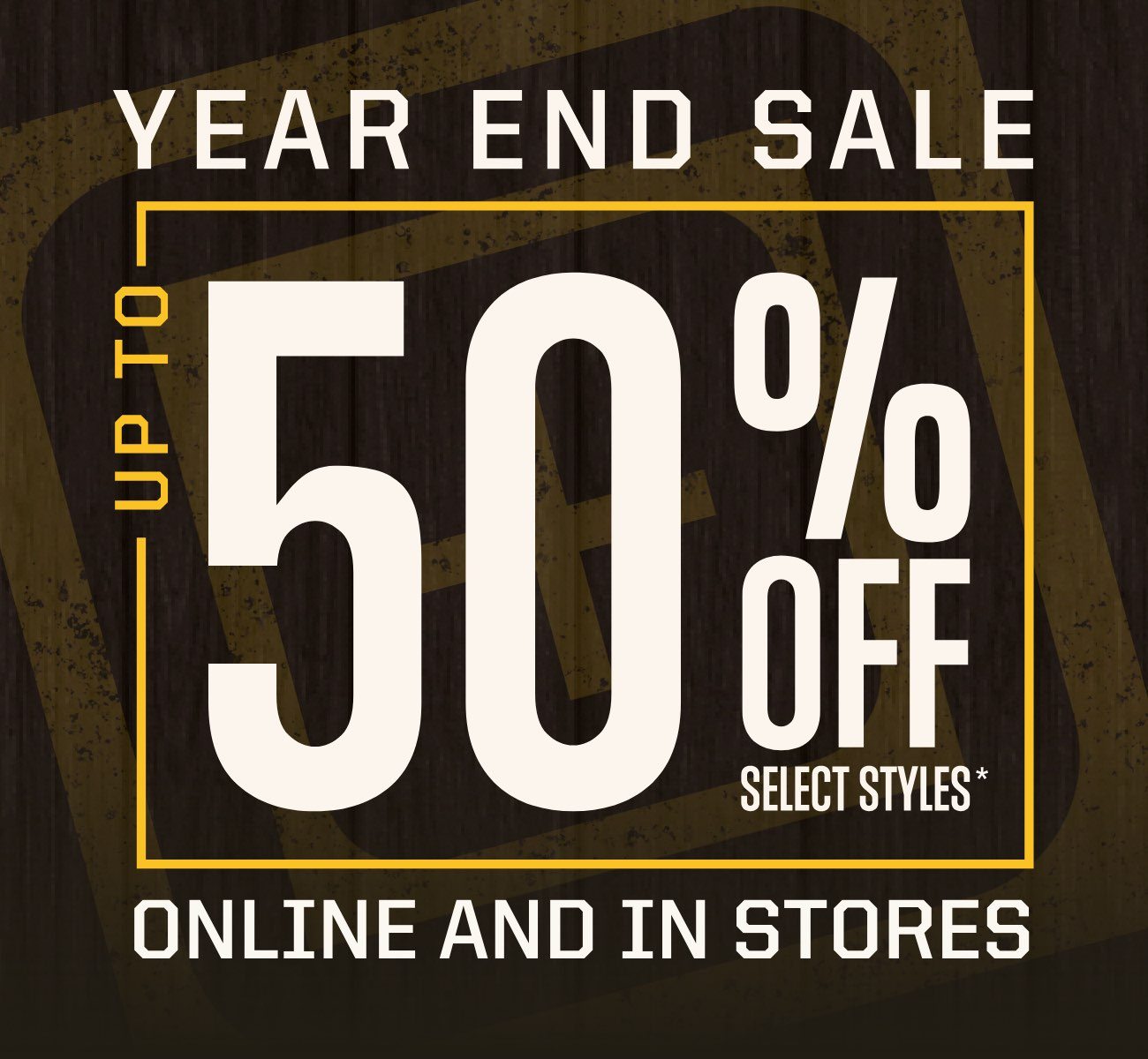 Year End Sale | Up to 50% Off Select Styles