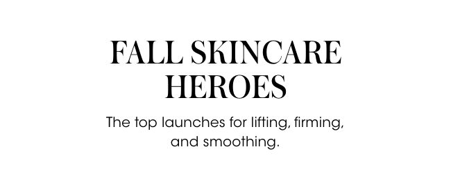 Fall Skincare Heroes 