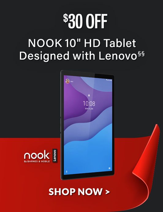 $30 Off NOOK 10'' HD Tablet with Lenovo§§ - SHOP NOW