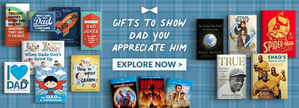 Gifts to Show Dad You Appreciate Him - EXPLORE NOW