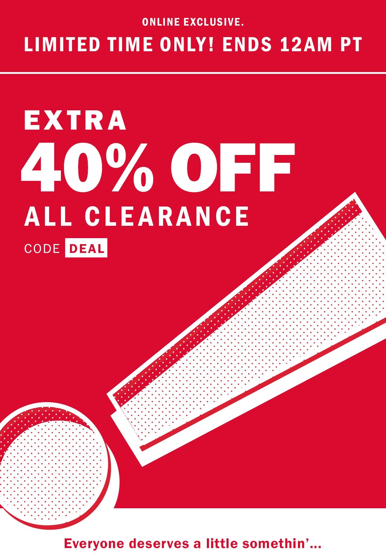 EXTRA 40% OFF ALL CLEARANCE
