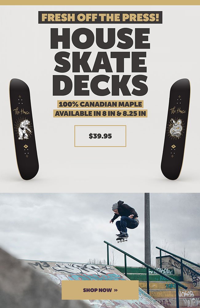 House Skate Decks
