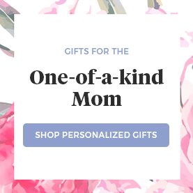 gift for the one-of-a-kind mom shop personalized gifts