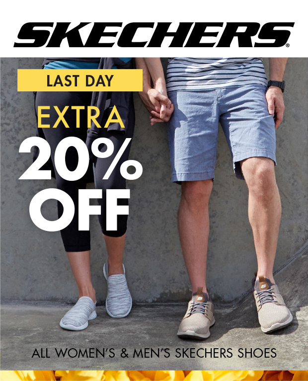 Skechers - Last Day