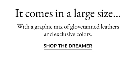 It comes in a large size... | SHOP THE DREAMER