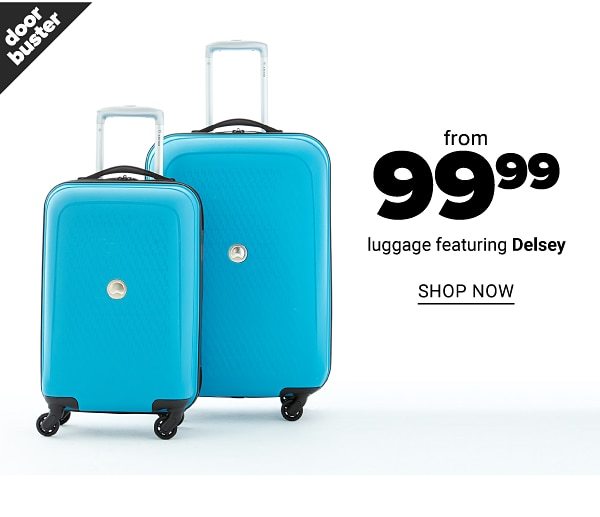 From 99.99 Luggage feat. Delsey - Shop Now