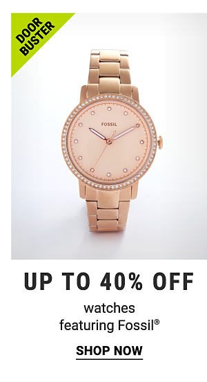 Door Buster. Up to 40% off watches featuring Fossil. Shop now.