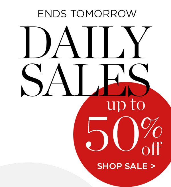 Ends Tomorrow - Daily Sales - up to 50% off - Shop Sale >