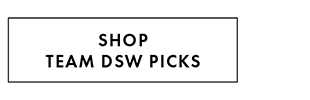 TEAM DSW PICKS