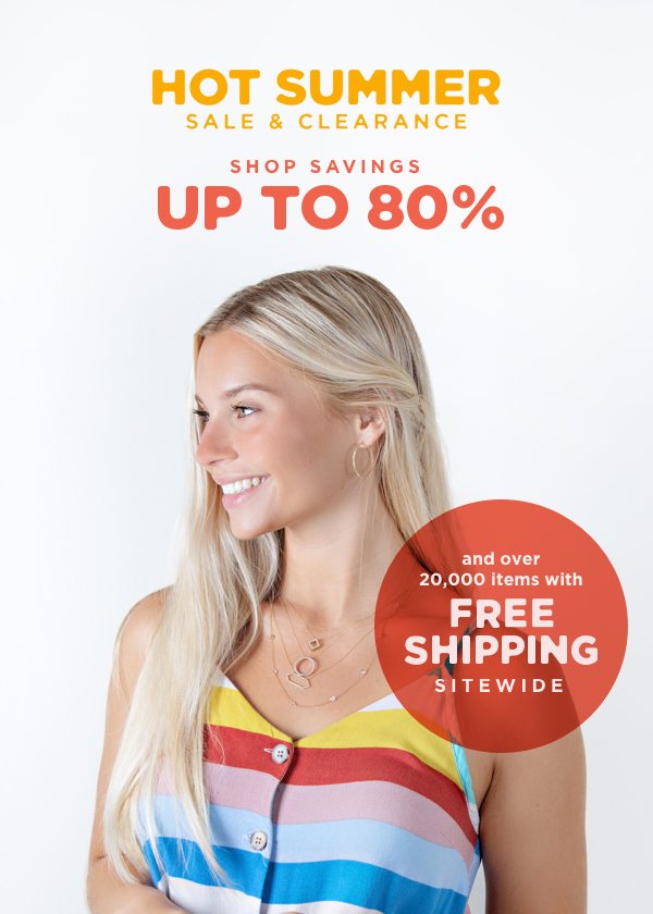 Shop savings up to 80% and over 20,000 items sitewide with FREE SHIPPING