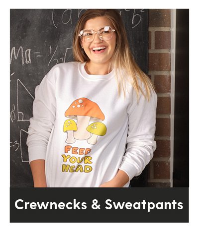 Shop Crewnecks & Sweatpants