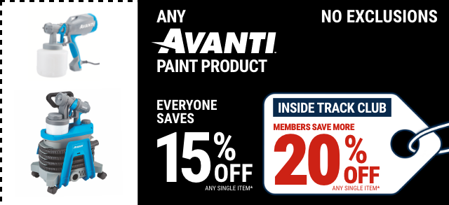Everyone Saves 15% off Any Avanti Paint Product - Inside Track Members Save 20%