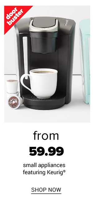 From 59.99 Small Appliances feat. Keurig - Shop Now