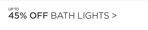 Bath Lights - Up To 45% Off