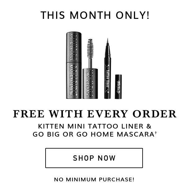 Kitten Mini Tattoo Liner & Go Big or Go Home Mascara