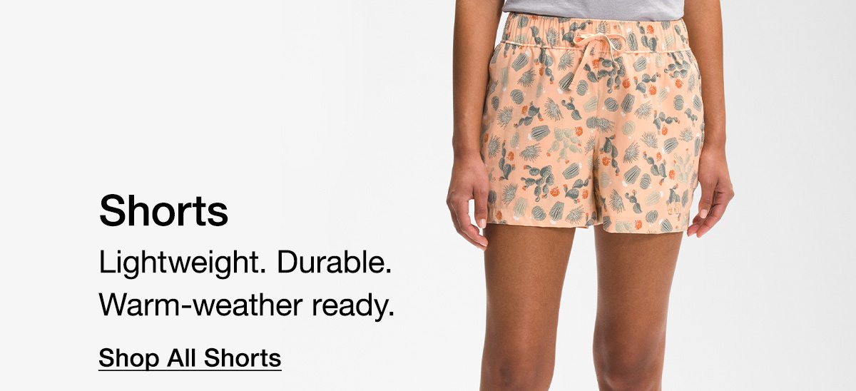 Shop All Shorts. Lightweight. Durable. Warm-weather ready. Shop All Shorts