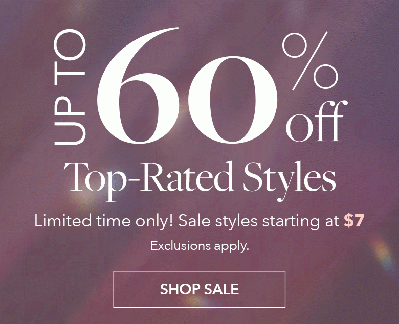 Save up to 60% Off Top-Rated Styles