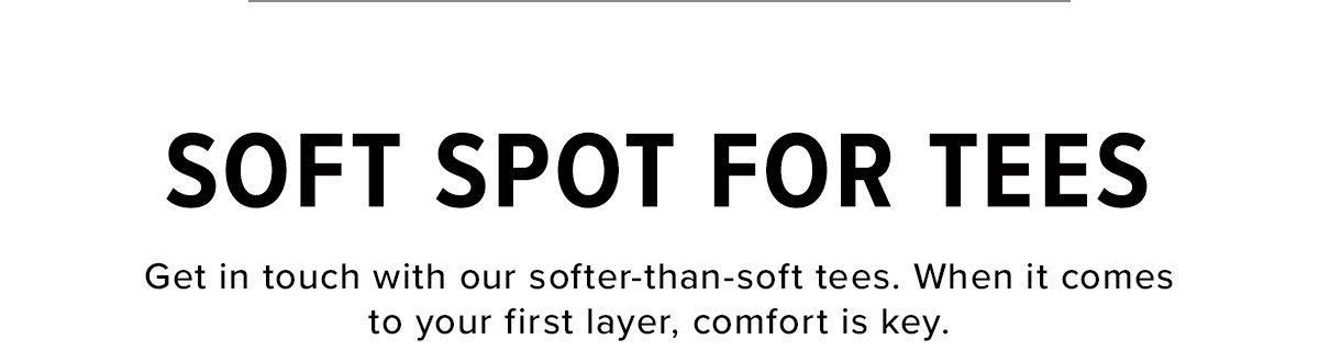 Soft Spot for Tees