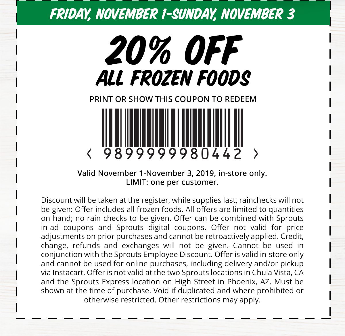 Friday, November 1 - Sunday, November 3 - 20% off all frozen foods coupon