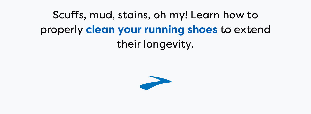 Scuffs, mud, stains, oh my! Learn how to properly clean your running shoes to extend their longevity