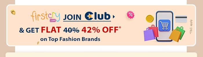  FirstCry Join Club & Get FLAT 42% OFF* on Top Fashion Brands