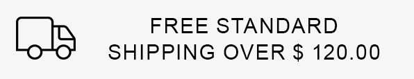 FREE STANDARD SHIPPING OVER $120.00