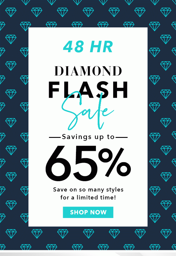 48 Hour Diamond Flash Sale. Shop Now