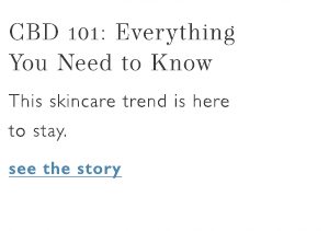 CBD skincare 101.