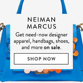 Shop designer styles from Neiman Marcus on sale.