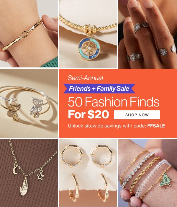 Semi-Annual Friends + Family Sale | 50 Fashion Finds for $20 | Shop Now | Use Code: FFSALE for sitewide savings