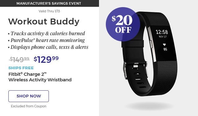 Workout Buddy $129.99 Fitbit(R) Charge 2(TM) Wireless activity wristband shop now.