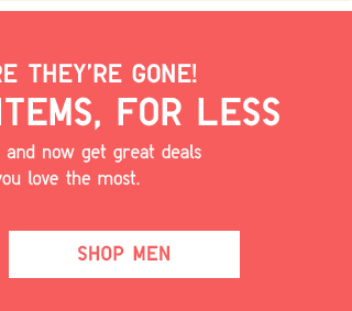 YOUR FAVORITE ITEMS - SHOP MEN