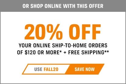 20 percent Off Your Online Ship-to-Home Orders of $120 or More Plus Free Shipping - Use FALL20 - Save Now