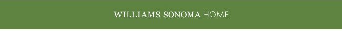 Williams Sonoma Home