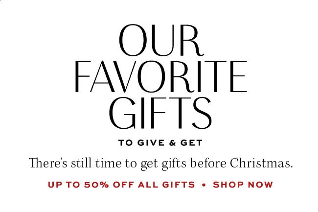 Our favorite gifts