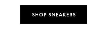 SHOP SNEAKERS