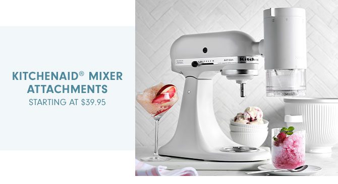 KitchenAid® mixer Attachments Starting at $39.95