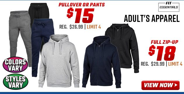 ''Fit Essentials Adult's Apparel Pullover or Pants $15 Full-Zip $18''