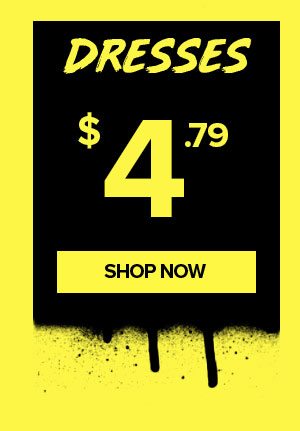 Shop Dresses from $4.79