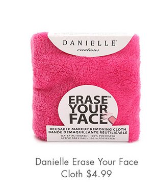 DANIELLE ERASE YOUR FACE CLOTH $4.99