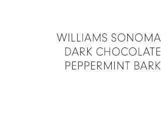 WILLIAMS SONOMA DARK CHOCOLATE PEPPERMINT BARK