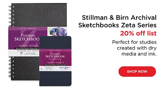 Stillman & Birn Archival Sketchbooks Zeta Series - 20% off list