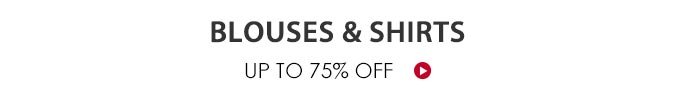 Blouses & Shirts Up To 75% Off
