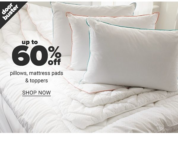 Up to 60% off Pillows, Mattress Pads and Toppers - Shop Now