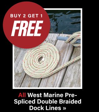 Buy 2 Get 1 Free - All West Marine Pre-Spliced Double Braided Dock Lines »