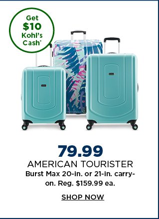 79.99 american tourister burst max 20 or 21-inch carry-on. regularly $159.99 each. shop now.