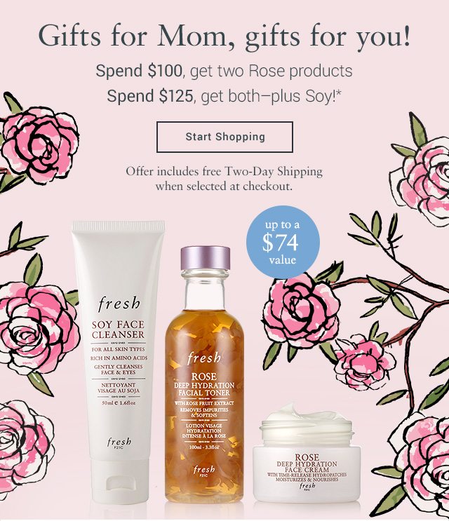 Spend $100, get two Rose products Spend $125, get both–plus Soy!*